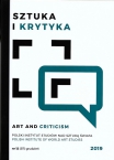 SZTUKA I KRYTYKA / ART AND CRITICISM KOMUNIKAT ZARZĄDU POLSKIEGO INSTYTUTU STUDIÓW NAD SZTUKĄ ŚWIATA 2019, nr 11 (86)