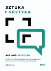 SZTUKA I KRYTYKA / ART AND CRITICISM (KOMUNIKATY ZARZĄDU PISNSŚ) 2019 NR 5 (80)